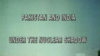 Pakistan and India Under The Nuclear Shadow [upl. by Wawro]