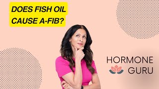 Uncovering the Connection AFIB and Fish Oil Explained [upl. by Alolomo]