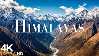 Himalayas In 4K  The Roof Of The World  Mount Everest  Scenic Relaxation Film [upl. by Ahsirak]