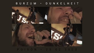 Burzum  Dunkelheit Live  Poison Karaoke Bar  25022023 [upl. by Nnyre387]