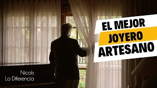 La Historia del Mejor Joyero Artesano  NICOLS La Diferencia  Documental Corto Joyería [upl. by Felicdad]