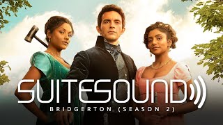 Bridgerton Season 2  Ultimate Soundtrack Suite [upl. by Noired]