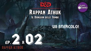 GDR ITA Rappan Athuk  Fallimenti Critici  EP 2x02 VS Stercolo [upl. by Westley]