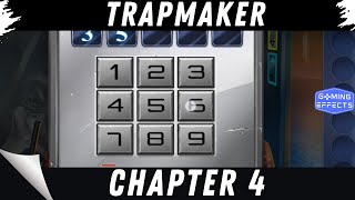 Trapmaker  Chapter 4 Walkthrough [upl. by Siurtemed]