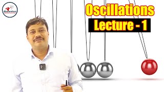 Oscillations l Lecture 1 l Physics l NEET [upl. by Larine872]