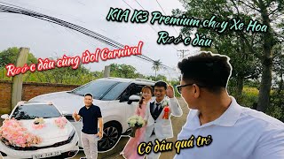 Kia K3 Premium Chạy Xe Hoa Rước Dâu  Có dịp chạy Xe Hoa cùng idol Carnival  POV KIA K3 Premium [upl. by Aitnas]