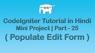 CodeIgniter Project Tutorial in HindiUrdu Populate Edit Form [upl. by Karame]