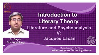 noc18hs31Lecture 28Literature and psychoanalysisV Jacques Lacan [upl. by Pendleton727]