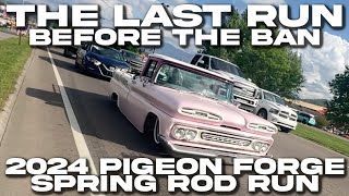 2024 PIGEON FORGE SPRING ROD RUN The Last Run Before The Roadside Sales Ban UPDATE [upl. by Sotsirhc]