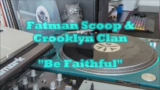 Fatman Scoop amp Crooklyn Clan  quotBe Faithfulquot Classic Partybreak AV86 [upl. by Annahsar]