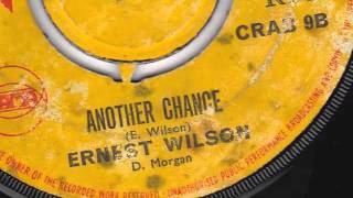 ANOTHER CHANCE  ERNEST WILSON [upl. by Nathanial288]