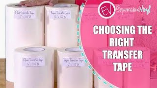 Choosing the Right Transfer Tape [upl. by Koo]