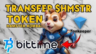 Cara Transfer Token Hamster Kombat dari Tonkeeper ke Bittime  BKD tutorials [upl. by Benia575]