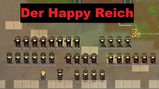 RimWorld  Der Happy Reich 1 [upl. by Yelac426]