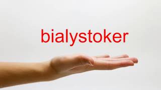 How to Pronounce bialystoker  American English [upl. by Adnilasor]