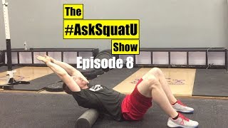 How to Improve Thoracic Spine Mobility AskSquatU Show Ep 8 [upl. by Llennahs273]