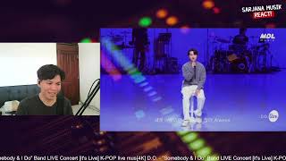 DO  “Somebody amp I Do” Band LIVE Concert its Live  SARJANA MUSIK REACTION [upl. by Fafa97]