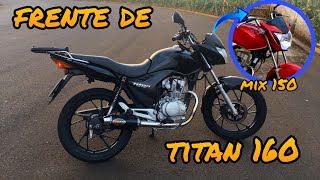 COMO INSTALAR A FRENTE DE TITAN 160 NA TITANFAN 150 MIX PASSO A PASSO2024 [upl. by Borras789]