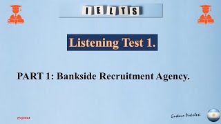 Listening Test 1 Part 1 Bankside Recruitment Agency [upl. by Ahsiekrats77]