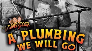 The THREE STOOGES  Full Episodes  A PLUMBING WE WILL GO [upl. by Anah]