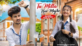 Tu Milta Hai Mujhe  Raj Barman  School Love Story  New Hindi Song  PRASV Creation  Prashant [upl. by Guise80]