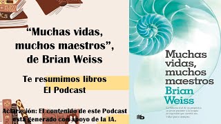 Libro quotMuchas vidas muchos maestrosquot de Brian Weiss RESUMEN [upl. by Asenav]