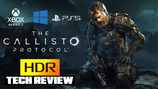 The Callisto Protocol  Best HDR Settings  HDR Tech Review for PS5  PC  Xbox [upl. by Elinor]