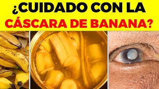 Esto le OCURRE a tu CUERPO si comes CÁSCARA DE BANANA todos los días [upl. by Idaline]