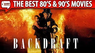 Backdraft 1991  The Best 80s amp 90s Movies Podcast [upl. by Neruat]