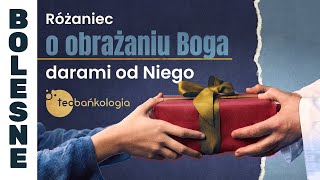 Różaniec Teobańkologia o obrażaniu Boga darami od Niego 2603 Wtorek [upl. by Lubba]