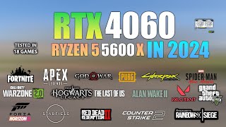 RTX 4060  Ryzen 5 5600X  Test in 20 Games in 2024 [upl. by Botnick]