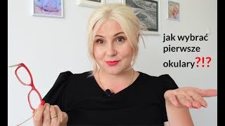 Jak wybrać pierwsze okulary [upl. by Annaeel]