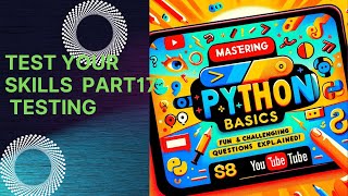 Mastering Python Basics Fun and Challenging Questions Explained Part17Testing [upl. by Carilla]