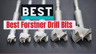 Top 6 Best Forstner Drill Bits Reviews 2022 [upl. by Areikahs]