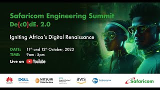 Safaricom Engineering Summit Decode 20 [upl. by Niraj]