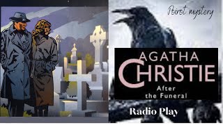 Poirot🎧After The Funeral🎧Agatha Christie Radio Play mystery crime story For relaxing amp success [upl. by Somerville]