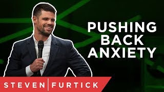 5 Ways To Fight Anxiety  Pastor Steven Furtick [upl. by Milstone]