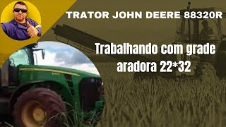 Trator John Deere 8320R preparo de solo grade aradora [upl. by Hillman]