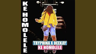 Ke homolele feat Deekay [upl. by Ronym342]