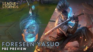 Foreseen Yasuo PBE Preview  League of Legends [upl. by Adnilak]