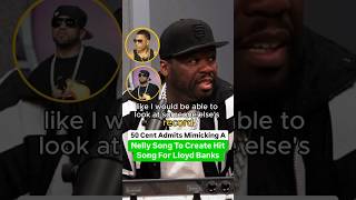 50 Cent Admits Mimicking A Nelly Song To Create A Hit Song For Lloyd Banks [upl. by Napra978]