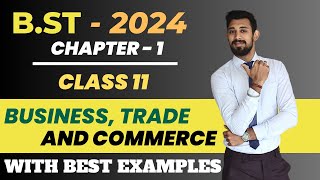 Business Trade and Commerce  Chapter 1  Business Studies  Class 11 [upl. by Ron]