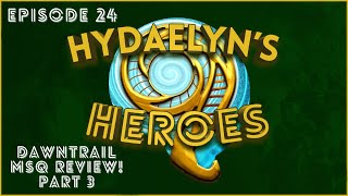 Dawntrail MSQ Part 3 Hydaelyns Heroes Ep 24 [upl. by Lenee647]