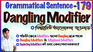 Dangling Modifiers  Grammatical Sentence  179  Misplaced Modifiers amp Squinting Modifiers [upl. by Gustav]