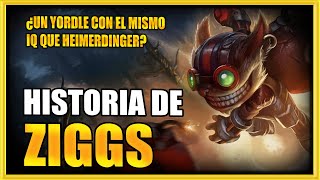 💥HISTORIA DE ZIGGS  LORE ZIGGS LOL ESPAÑOL [upl. by Eiddet]