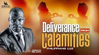 DELIVERANCE FROM CALAMITIES WITH APOSTLE JOSHUA SELMAN II05II11II2023 [upl. by Gosnell]