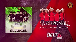 Grupo Delta Norteño  El Argel audio [upl. by Crespo]