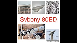 Testing the svbony 80mm ED telescope astronomy refractor svbony skywatcher meade orion [upl. by Pederson341]