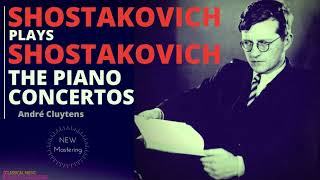 Shostakovich  The Piano Concertos Nos12 Piano Dmitri Shostakovich  Ctrc André Cluytens [upl. by Kampmann938]