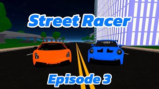 Street Racer Episode 3 An intense Quali [upl. by Lynette]